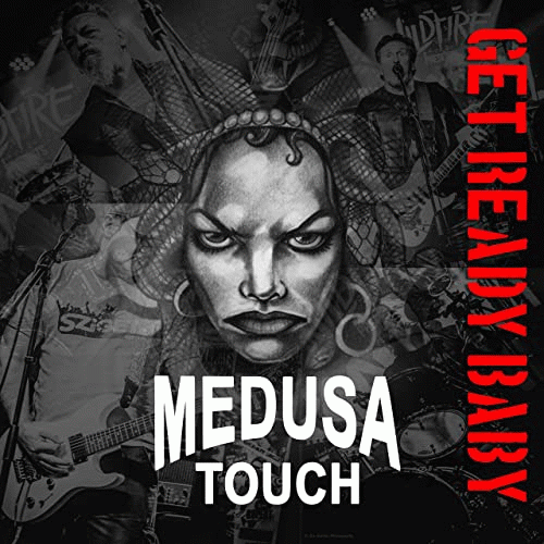 Medusa Touch : Get Ready Baby
